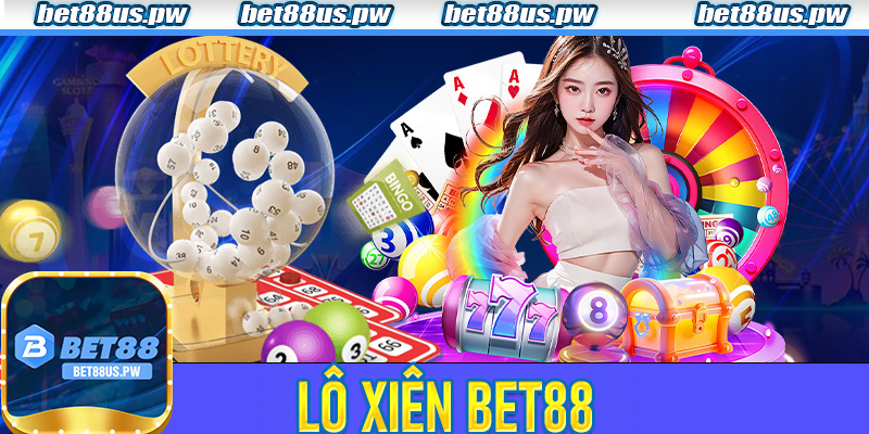 Lô Xiên Bet88